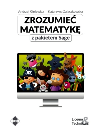 Zrozumieć matematykę z pakietem Sage. Okładka